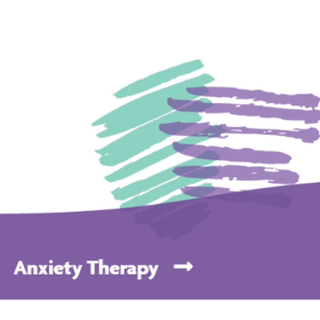 White background, with a purple banner with white text saying Anxiety Therapy. There's also a purple and turquoise scribble in the image, representing the chaos feeling of anxiety.